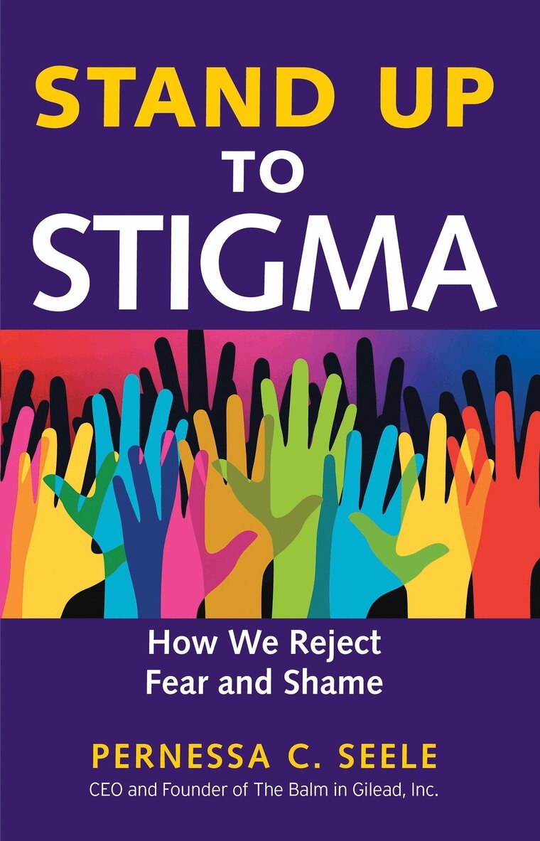 Pernessa C. Seele - Stand Up to Stigma, Häftad