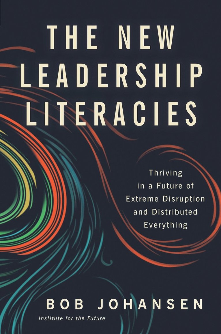 The New Leadership Literacies 1