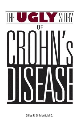 bokomslag The Ugly Story of Crohn's Disease