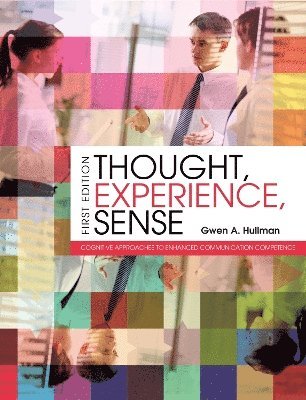 Gwen A. Hullman, Gwen A. Hullman, Gwen A Hullman - Thought, Experience, Sense, Häftad