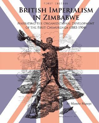 British Imperialism in Zimbabwe 1