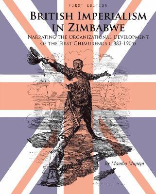 British Imperialism in Zimbabwe 1