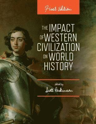 The Impact of Western Civilization  on World History 1