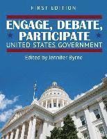 bokomslag Engage, Debate, Participate: United States Government