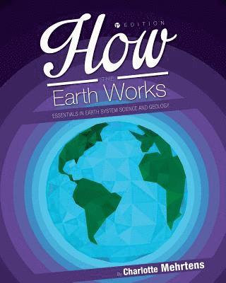 How the Earth Works 1