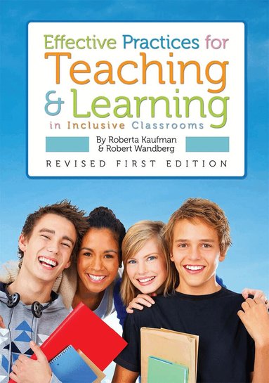 Roberta Kaufman, Robert Wandberg - Effective Practices for Teaching and Learning in Inclusive Classrooms, Häftad