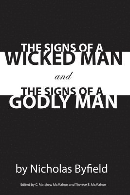 The Signs of a Wicked Man and the Signs of a Godly Man 1
