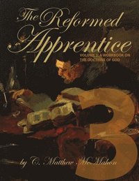 bokomslag Reformed Apprentice Volume 3