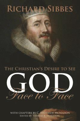 bokomslag The Christian's Desire to See God Face to Face
