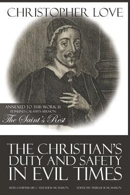 C. Matthew McMahon, Therese B. McMahon - The Christian's Duty and Safety in Evil Times, Häftad