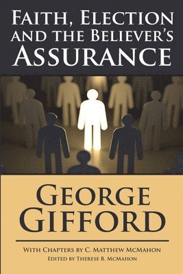 Faith, Election and the Believer's Assurance