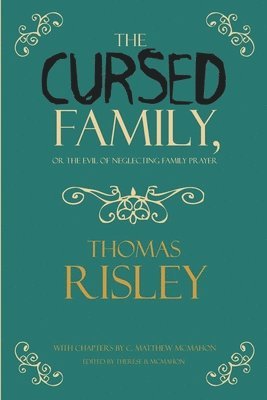 The Cursed Family, or the Evil of Neglecting Family Prayer 1