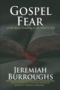 bokomslag Gospel-Fear or the Heart Trembling at the Word of God