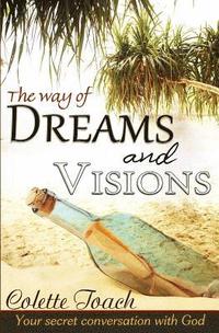 bokomslag The Way of Dreams and Visions