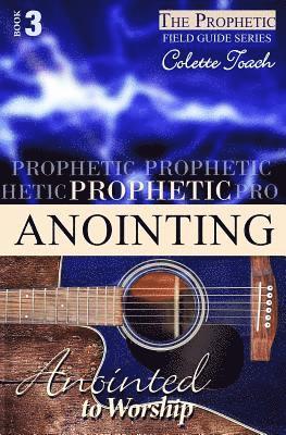 Prophetic Anointing 1