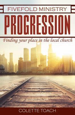Colette Toach - Fivefold Ministry Progression, Häftad