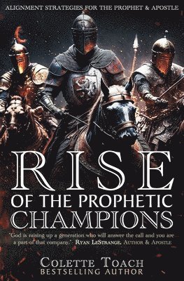 Rise of the Prophetic Champions