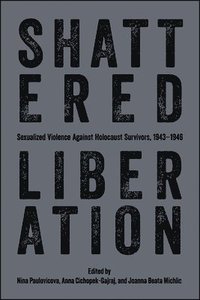 bokomslag Shattered Liberation