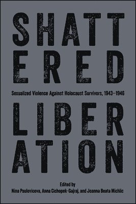 bokomslag Shattered Liberation