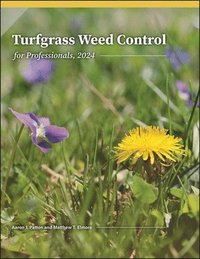 bokomslag Turfgrass Weed Control for Professionals, 2024