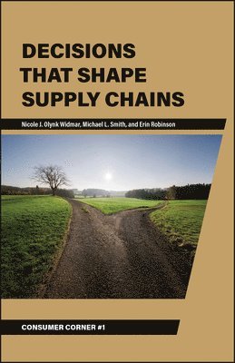 Decisions That Shape Supply Chains