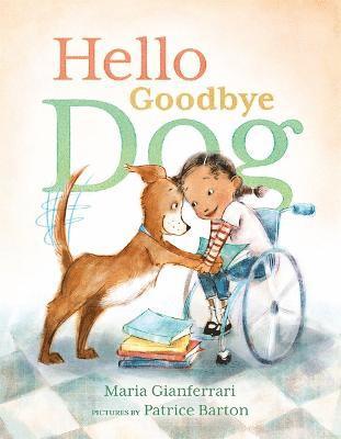Maria Gianferrari - Hello Goodbye Dog, Inbunden
