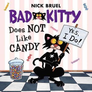 bokomslag Bad Kitty Does Not Like Candy