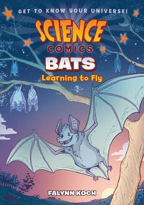 Science Comics: Bats 1