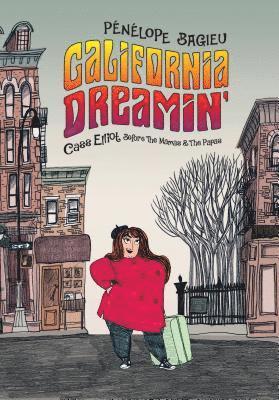 Pénélope Bagieu - California Dreamin', Inbunden