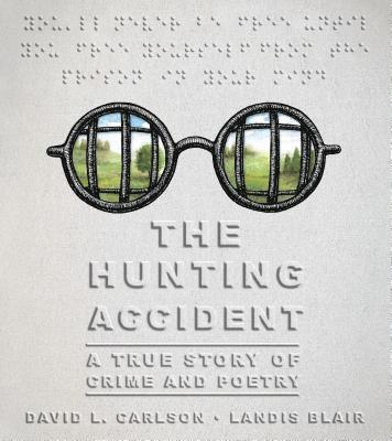 David L. Carlson - Hunting Accident, Inbunden