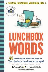 bokomslag Lunchbox Words: 65 Word-Based Notes to Pack in Your Speller's Lunchbox or Backpack