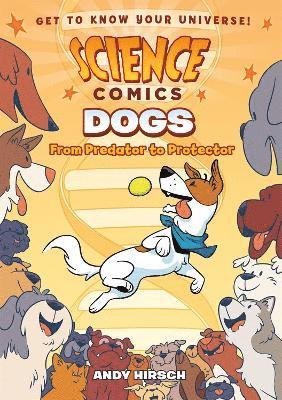 Andy Hirsch - Science Comics: Dogs, Häftad