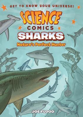 Joe Flood - Science Comics: Sharks, Häftad