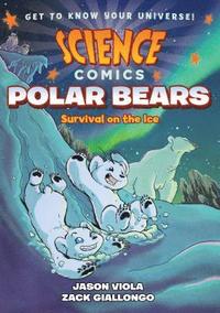 bokomslag Science Comics: Polar Bears