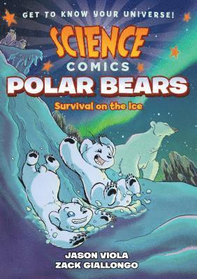 Science Comics: Polar Bears 1