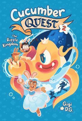 Cucumber Quest: The Ripple Kingdom 1