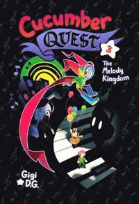 bokomslag Cucumber Quest: The Melody Kingdom
