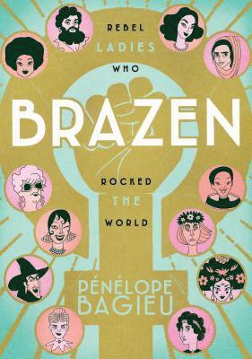 Penelope Bagieu - Brazen, Häftad