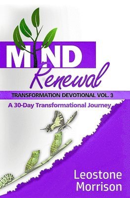 Mind Renewal Transformational Devotional Vol. 3 1