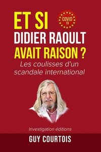 bokomslag Et si Didier Raoult avait raison ?: Les coulisses d'un scandale international