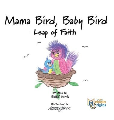 Mama Bird, Baby Bird 1