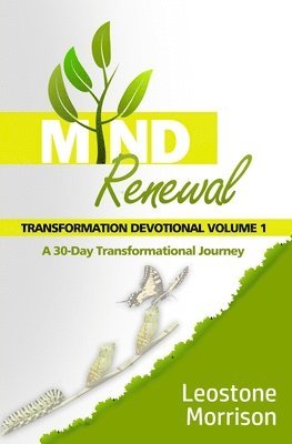 Mind Renewal Transformation Devotional Vol. 1 1