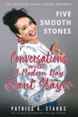 Five Smooth Stones Conversations With A Modern Day Giant Slayer 1