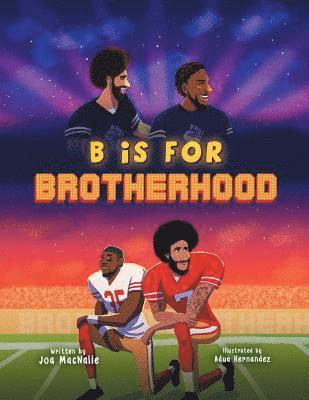 B Is For Brotherhood 1