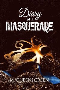 bokomslag Diary Of A Masquerade