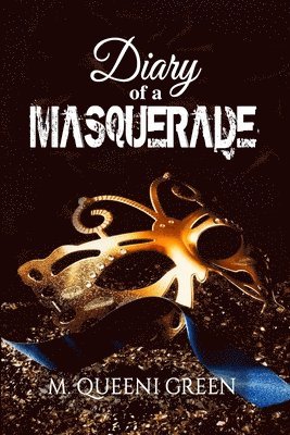 bokomslag Diary Of A Masquerade