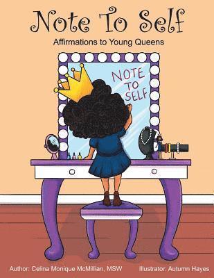 Note to Self: Affirmations to Young Queens 1