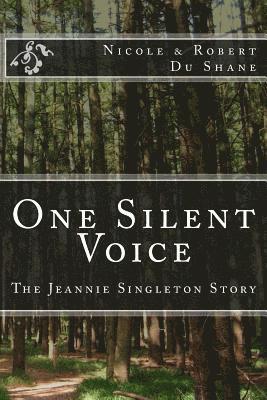 bokomslag One Silent Voice: The Jeannie Singleton Story