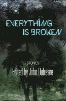 Everything Is Broken 1