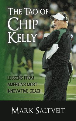 bokomslag The Tao of Chip Kelly